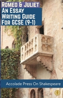 Romeo and Juliet: Essay Writing Guide for GCSE (9-1) 191637350X Book Cover