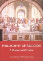 Philosophy of Religion: A Reader and Guide