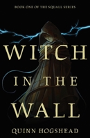 Witch in the Wall: Book I B0FZMXLXSF Book Cover