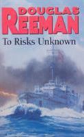 To Risks Unknown 0099055708 Book Cover