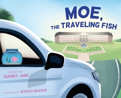 Moe : The Traveling Fish 1962561623 Book Cover