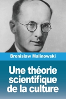 Une théorie scientifique de la culture (French Edition) 2379762996 Book Cover