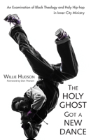 The Holy Ghost Got a New Dance 153260453X Book Cover