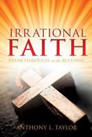 Irrational Faith 162952445X Book Cover