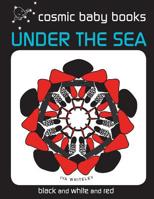 Under the Sea: Earth Designs: Black and White and Red Book (from Two Months) 1912490005 Book Cover