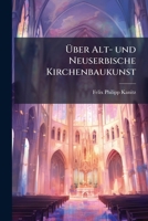 Über Alt- und Neuserbische Kirchenbaukunst: Ein Beitrag zur Kunstgeschichte 1149759550 Book Cover