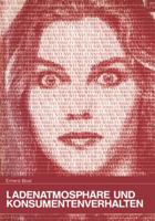 Ladenatmosphare und Konsumentenverhalten (Konsum und Verhalten) 3790803685 Book Cover