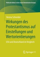 Wirkungen des Protestantismus Auf Einstellungen und Wertorientierungen : USA und Deutschland Im Vergleich 365830653X Book Cover