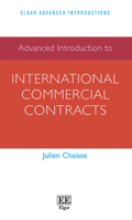 Advanced Introduction to International Commercial Contracts (Elgar Advanced Introductions series) 1035342650 Book Cover
