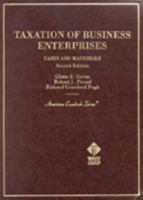 Cases and Materials on Taxation of Business Enterprises 0314159908 Book Cover