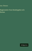 Hagkomster fran Hembygden och Skolan 3563195749 Book Cover
