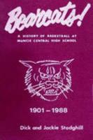 BEARCATS! - Muncie Central Basketball 1435735110 Book Cover