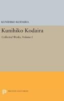 Kunihiko Kodaira: Collected Works, Volume I 0691617848 Book Cover