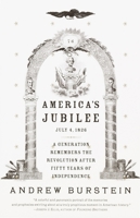 America's Jubilee: A Generation Remembers the Revolution After 50 Years of Independence 0375410333 Book Cover