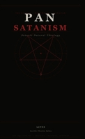Pan-Satanism (Traditional Satanic Bible) 8367736311 Book Cover