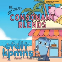 The Very Crafty Consonant Blends (Phonics Read-Alouds Series) B0FP5DLJST Book Cover