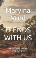 IT ENDS WITH US: IT BEGINS WITH COUNTRY B0FBB9LDGF Book Cover