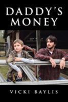 Daddy's Money 1641402830 Book Cover