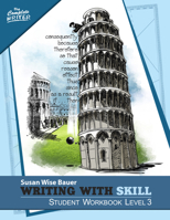 Writing With Skill: Student Workbook Level 3 1933339748 Book Cover