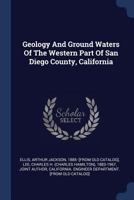 Geology and Ground Waters of the Western Part of San Diego County, California 1298994292 Book Cover
