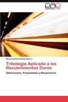 Tribologia Aplicada a Los Recubrimientos Duros 384735390X Book Cover