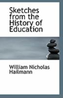 Sketches From the History of Education 0526513543 Book Cover