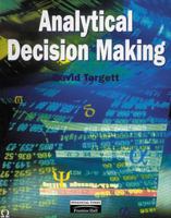 Analytical Decision Making 0273604538 Book Cover