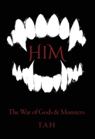 Him (The War of Gods & Monsters) 1662944039 Book Cover