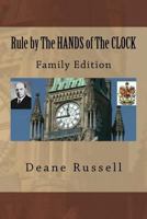 Rule by the Hands of the Clock 1519779070 Book Cover