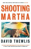 Shooting Martha 1474621554 Book Cover