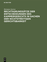 Rechtsgrundsätze der Entscheidungen des Kammergerichts in Sachen der nichtstreitigen Gerichtsbarkeit 3111165159 Book Cover