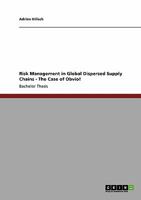Risk Management in Global Dispersed Supply Chains - The Case of Obvio! 3640244214 Book Cover