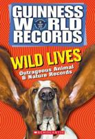 Wild Lives: Wild Lives (Guinness World Records) 0439745853 Book Cover