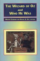 The Wizard of Oz and Who He Was B000JOMPGO Book Cover