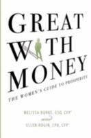 Great with Money: The Women's Guide to Prosperity 0981518109 Book Cover