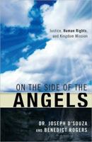 On the Side of the Angels: Without Justice There Can Be No Mission 1932805702 Book Cover