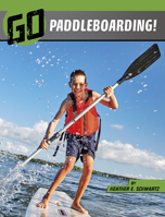 Go Paddleboarding! 1666345776 Book Cover
