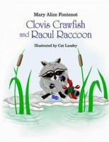 Clovis Crawfish and Raoul Raccoon 1565543696 Book Cover
