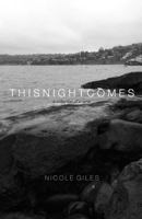 This Night Comes 1500828726 Book Cover