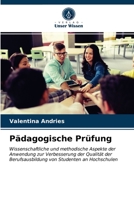 Pädagogische Prüfung: Wissenschaftliche und methodische Aspekte der Anwendung zur Verbesserung der Qualität der Berufsausbildung von Studenten an Hochschulen 6203160520 Book Cover