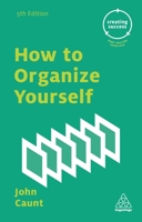 How to Organize Yourself 0749475773 Book Cover