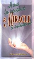 How to Receive a Miracle & Retain It 9783562312 Book Cover