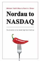 Nordau to NASDAQ: The Evolution of an Israeli High-Tech Start-Up 9659141580 Book Cover
