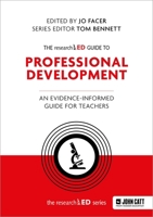 The Researched Guide to Professional Development: An Evidence-Informed Guide for Teachers 1036006433 Book Cover