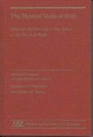The Mystical Study of Ruth: Midrash Nane'elam of the Zohar to the Book of Ruth 1555408540 Book Cover