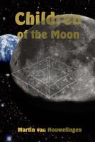 Children of the Moon 1533574553 Book Cover