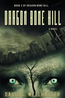 Dragon Bone Hill 150089902X Book Cover