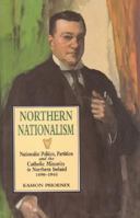 Northern Nationalism 0901905550 Book Cover