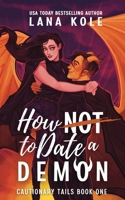How Not to Date a Demon B0BRM1WG18 Book Cover