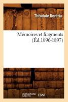 Ma(c)Moires Et Fragments (A0/00d.1896-1897) 2012751032 Book Cover